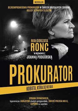 Prokurator. Kobieta,która się nie bała. Nowe wydanie - Małgorzata Ronc, Joanna Podgórska