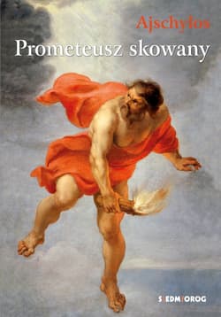 Prometeusz skowany - Ajschylos