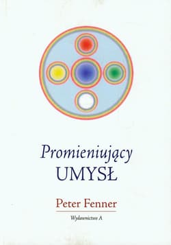 Promieniujący umysł - Peter Fenner