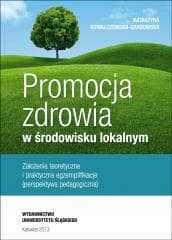 Promocja zdrowia w środowisku lokalnym - Katarzyna Kowalczewska-Grabowska