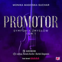 Promotor. Symfonia zmysłów. Tom 1 - audiobook - Monika Magoska-Suchar