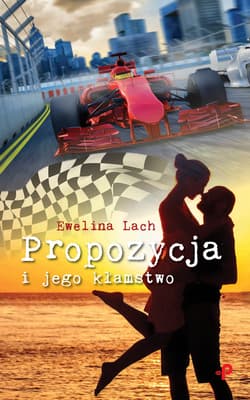 Propozycja i jego kłamstwo - Ewelina Lach