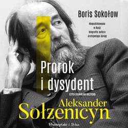 Prorok i dysydent - audiobook - Boris Sokołow
