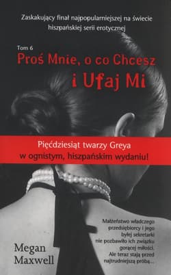 Proś mnie o co chcesz i ufaj mi - Megan Maxwell