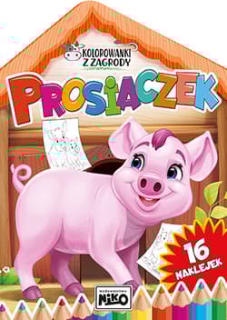 Prosiaczek. Kolorowanki z zagrody - Artur Rajch