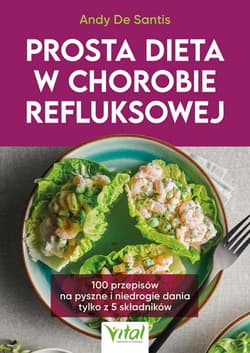 Prosta dieta w chorobie refluksowej - De Santis Andy