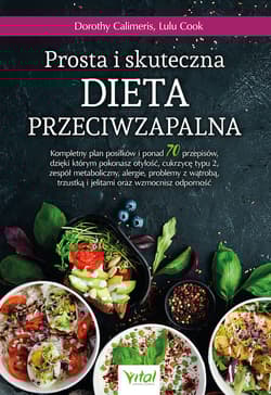 Prosta i skuteczna dieta przeciwzapalna - Calimeris Dorothy, Cook Lulu