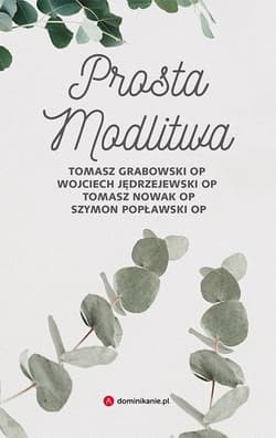 Prosta modlitwa - Tomasz Grabowski, Jędrzejewski Wojciech o, Tomasz Nowak