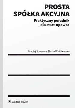 Prosta spółka akcyjna – praktyczny poradnik dla Start-upowca.