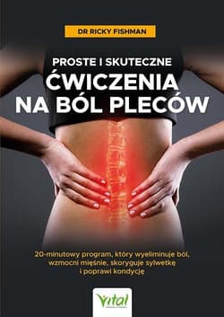 Proste i skuteczne ćwiczenia na ból pleców - Ricky Fishman
