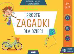 Proste zagadki dla dzieci - Szwajkowska Elżbieta, Szwajkowski Witold