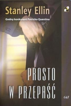Prosto w przepaść - Stanley Ellin - Stanley Ellin