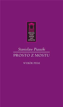 Prosto z mostu - Stanisław Piasecki