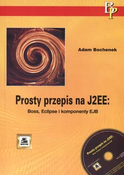 Prosty przepis na J2EE Boss Eclipse i komponenty EJB - Adam Bochenek