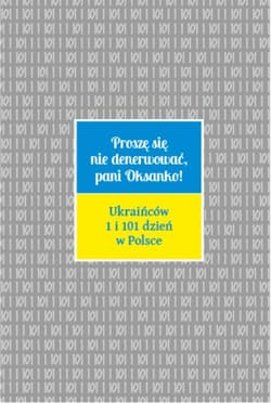 Proszę się nie denerwować, pani Oksanko! - Praca zbiorowa