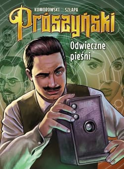 Prószyński Odwieczne pieśni - Komorowski Piotr, Szłapa Rafał