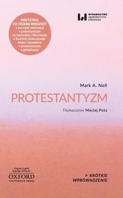 Protestantyzm - Noll Mark A.