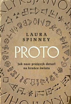 Proto. Jak nasz prajęzyk dotarł na krańce świata - ebook - Laura Spinney