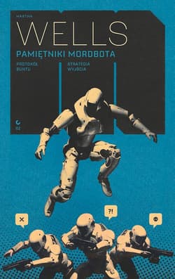 Protokół buntu / Strategia wyjścia - Martha Wells