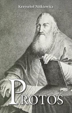 Protos Opowieść o Prosperze Burzyńskim - Krzysztof Nitkiewicz