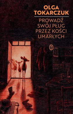 Prowadź swój pług przez kości umarłych - ebook - Olga Tokarczuk
