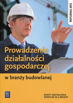 Prowadzenie działalności gospodarczej w branży budowlanej Efekty kształcenia wspólne dla branży