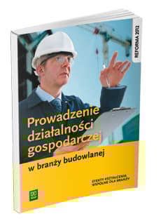 Prowadzenie działalności gospodarczej w branży budowlanej Efekty kształcenia wspólne dla branży - Maj Tadeusz