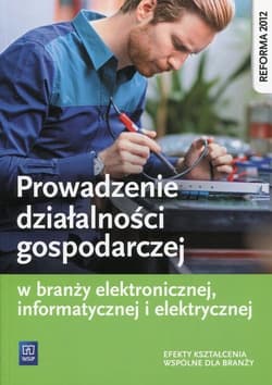 Prowadzenie działalności gospodarczej w branży elektronicznej, informatycznej i elektrycznej Efekty kształcenia wspólne dla branży - Klekot Tomasz