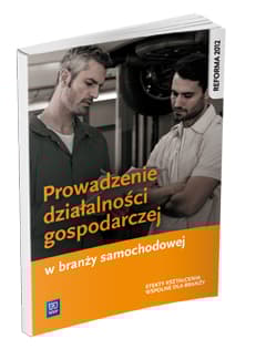 Prowadzenie działalności gospodarczej w branży samochodowej Podręcznik Efekty kształcenia wspólne dla branży - Korwin-Szymanowska Adamina