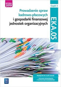 Prowadzenie spraw kadrowo-płacowych Kwalifikacja EKA05 Pdręcznik Część 2 - Dębski Damian, Dębski Paweł