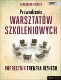 Prowadzenie warsztatów szkoleniowych. - Jarosław Holwek
