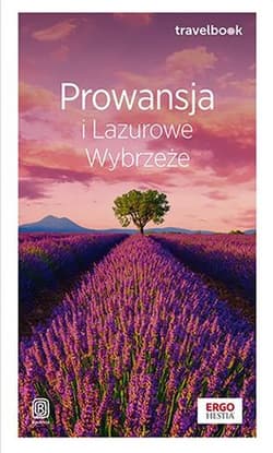 Prowansja i Lazurowe Wybrzeże. Travelbook wyd. 2 - Krzysztof Bzowski