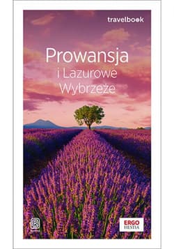 Prowansja i Lazurowe Wybrzeże. Travelbook. Wydanie 2 - ebook - Krzysztof Bzowski