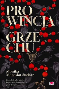 Prowincja grzechu - ebook - Monika Magoska-Suchar