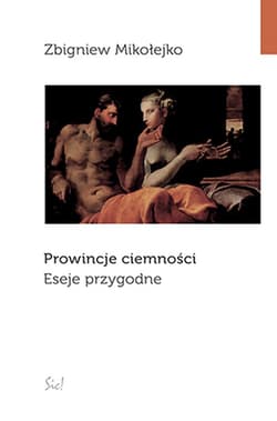 Prowincje ciemności - Zbigniew Mikołejko