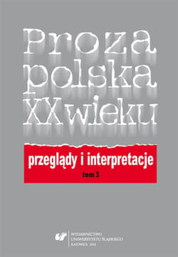 Proza polska XX wieku. Przeglądy i interpretacje - red. Elżbieta Dutka, red. Grażyna Maroszczuk