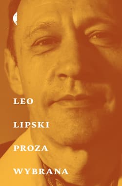Proza wybrana - ebook - Leo Lipski