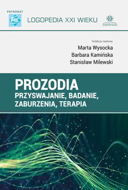 Prozodia Przyswajanie badanie zaburzenia terapia - Wysocka Marta, Kamińska Barbara