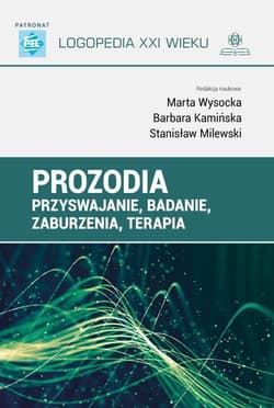 Prozodia Przyswajanie badanie zaburzenia terapia - Wysocka Marta, Kamińska Barbara
