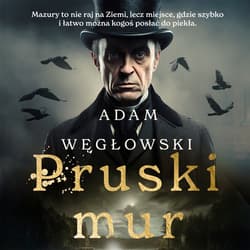 Pruski Mur - audiobook - Adam Węgłowski