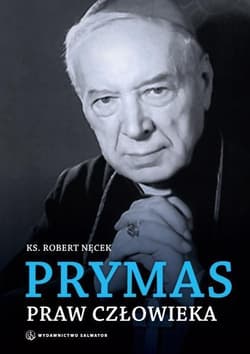 Prymas praw człowieka - Robert Nęcek