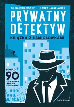 Prywatny detektyw. Książka z łamigłówkami - Gareth Moore, Laura Jayne Ayres
