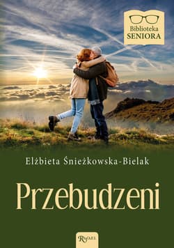 Przebudzeni Biblioteka Seniora - Elżbieta Śnieżkowska-Bielak