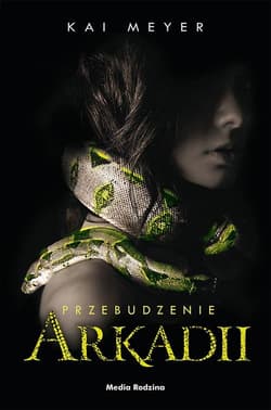 Przebudzenie Arkadii - Kai Meyer