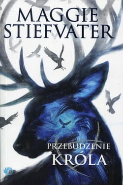 Przebudzenie króla - Maggie Stiefvater