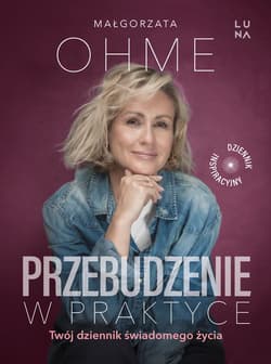Galeria - zdjęcie nr. 3 - Przebudzenie w praktyce. Twój dziennik świadomego życia
