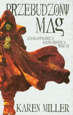 Przebudzony mag Królotwórca Królobójca
