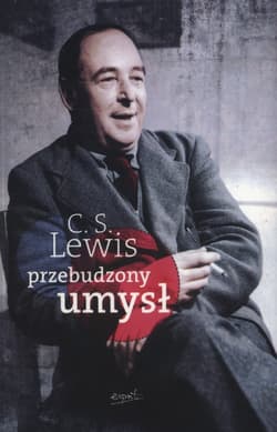 Przebudzony umysł - C.S. Lewis