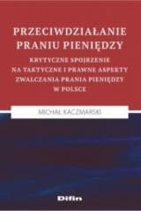 Przeciwdziałanie praniu pieniędzy - Michał Kaczmarski