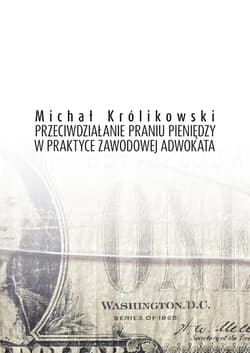 Przeciwdziałanie praniu pieniędzy w praktyce... - Michał Królikowski